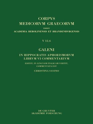 cover image of Galeni In Hippocratis Aphorismos VI commentaria / Galeno, Commento agli Aforismi di Ippocrate Libro VI